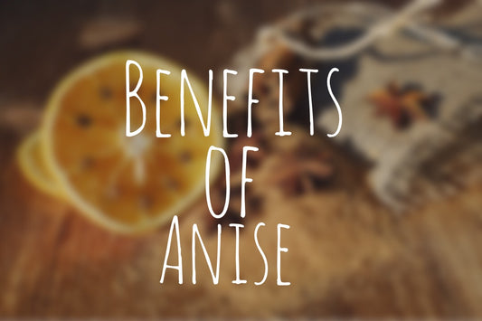 The Benefits of Anise and How to Consume It